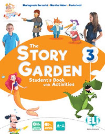 The story garden. Per la Scuola elementare. Ediz. per la scuola. Con e-book. Con espansione online. Vol. 3 Mariagrazia Bertarini