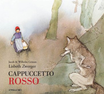 Cappuccetto Rosso. Ediz. integrale Jacob Grimm