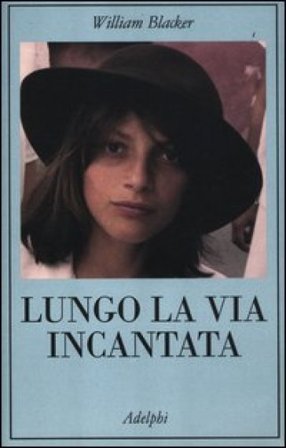 Lungo la via incantata. Viaggio in Transilvania William Blacker