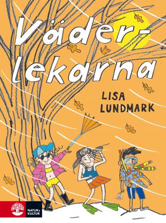Väderlekarna - Bok av Lisa Lundmark - Inbunden