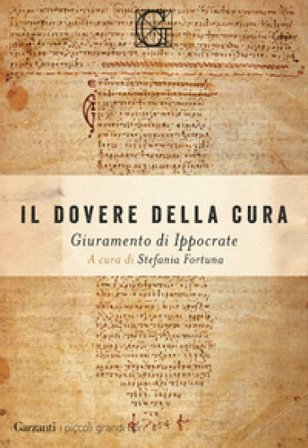 Il dovere della cura. Giuramento di Ippocrate Ippocrate