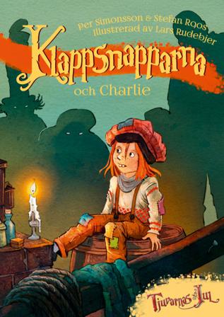 Klappsnapparna och Charlie - Bok av Per Simonsson & Stefan Roos - Inbunden