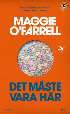 Det måste vara här - Bok av Maggie O'Farrell & Malin Bylund Westfelt - Pocket