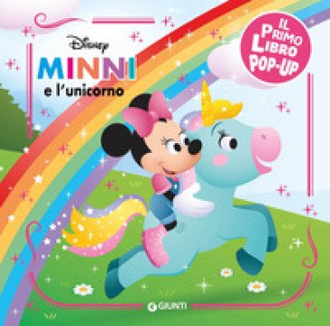 Minni e l'unicorno. Il mio primo libro pop-up. Ediz. a colori Walt Disney