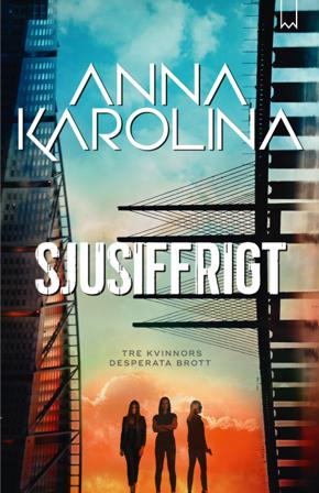 Sjusiffrigt - Bok av Anna Karolina - Danskt band