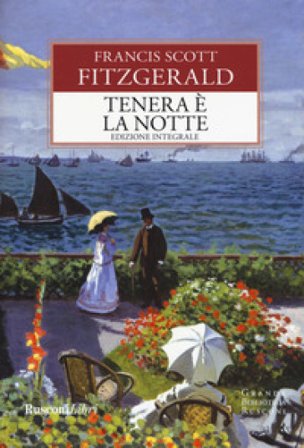 Tenera è la notte. Ediz. integrale Francis Scott Fitzgerald