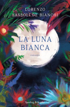 La luna bianca Lorenzo Sassoli de Bianchi