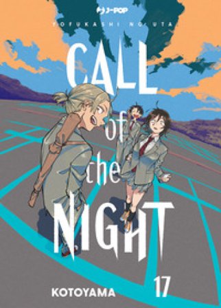 Call of the night. Vol. 17 Kotoyama