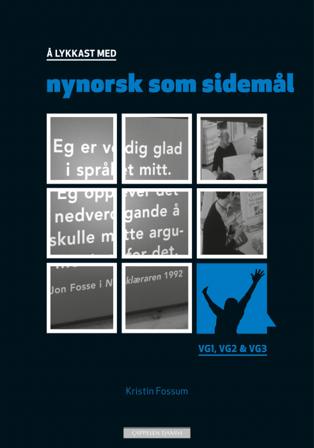 Å lykkast med nynorsk som sidemål - Bok av Kristin Fossum - Paperback