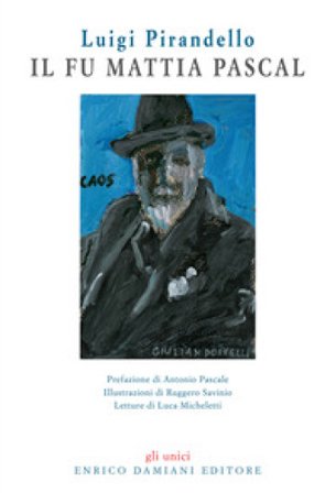 Il fu Mattia Pascal. Con CD-Audio Luigi Pirandello
