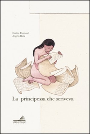La principessa che scriveva. Ediz. a colori Nerina Fiumanò