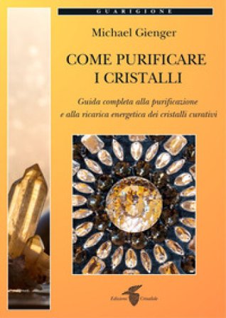 Come purificare i cristalli Michael Gienger