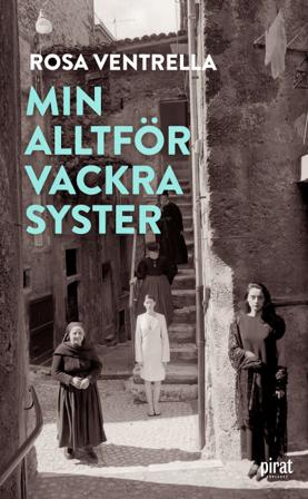 Min alltför vackra syster - Bok av Rosa Ventrella - Pocket