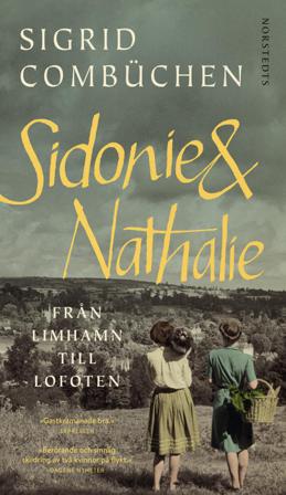 Sidonie & Nathalie : från Limhamn till Lofoten - Bok av Sigrid Combüchen - Pocket