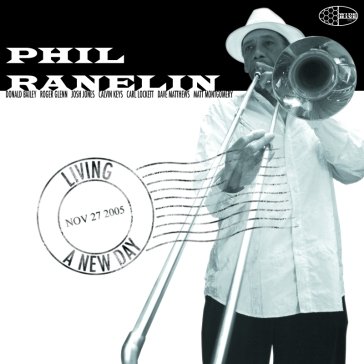 Living a new day Phil Ranelin