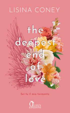 The Deepest End of Love. Sei tu il mio tormento Lisina Coney
