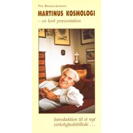 MARTINUS KOSMOLOGI : en kort præsentation 9788788652246