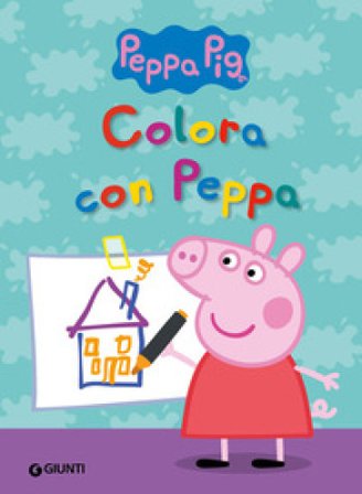Colora con Peppa Silvia D'Achille