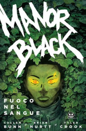 Manor Black. Vol. 2: Fuoco nel sangue Cullen Bunn