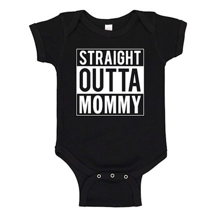 Straight Outta Mommy - Baby Body