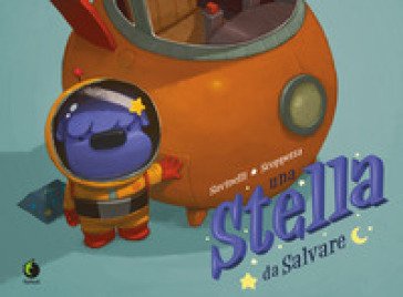 Una stella da salvare. Ediz. a colori Paola Savinelli