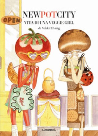 New pot city. Vita di una veggie girl Vikki Zhang