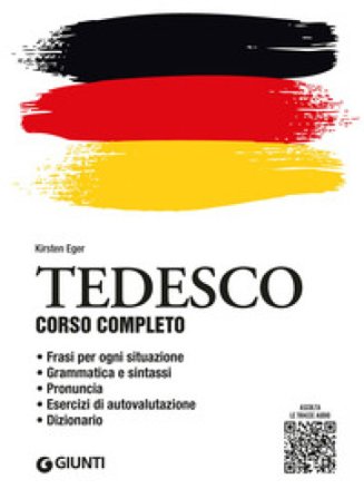 Tedesco. Corso completo. Con File audio per il download Kirsten Eger