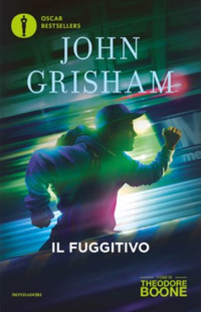 Il fuggitivo. I casi di Theodore Boone. Vol. 5 John Grisham