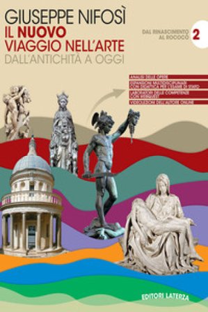 Il nuovo Viaggio nell'arte. Per le Scuole superiori. Con e-book. Con espansione online. Vol. 2: Dal rinascimento al rococo Giuseppe Nifosì