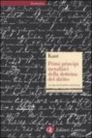 Primi principi metafisici della dottrina del diritto. Testo tedesco a fronte Immanuel Kant
