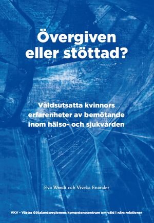 Övergiven eller stöttad, ISBN: 9789198123005