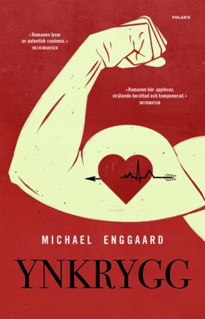 Ynkrygg - Bok av Michael Enggaard - Inbunden