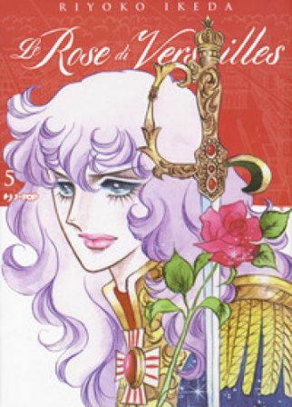 Le rose di Versailles. Lady Oscar collection. Vol. 5 Riyoko Ikeda