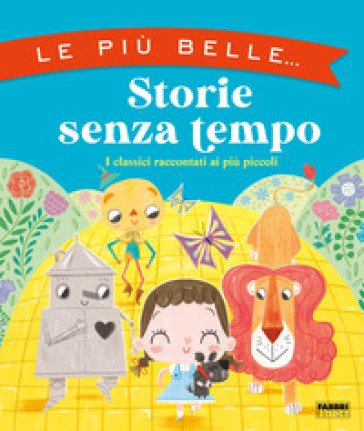 Le più belle... storie senza tempo. Ediz. a colori Joanna Neville