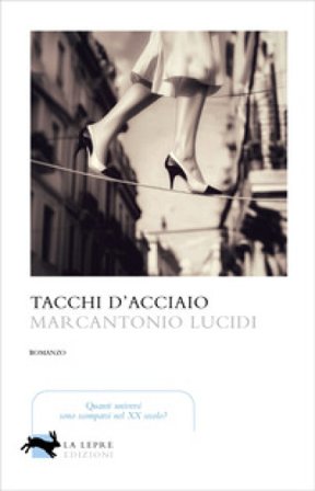 Tacchi d'acciaio Marcantonio Lucidi