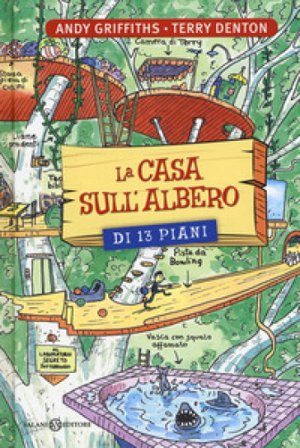 La casa sull'albero di 13 piani. Ediz. illustrata Andy Griffiths