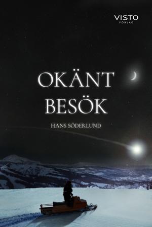 Okänt besök - Bok av Hans Söderlund - Danskt band