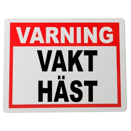 Plåtskylt Vakt häst design 20x15cm varning skylt