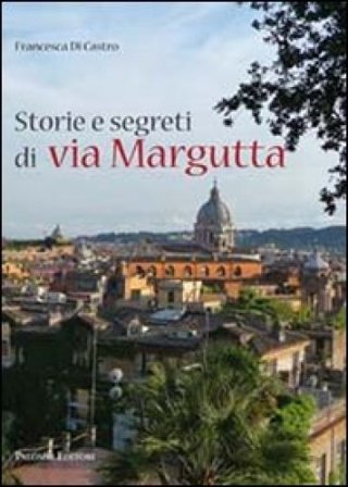 Storie e segreti a via Margutta Francesca Di Castro