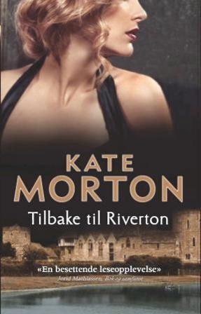Tilbake til Riverton - Bok av Kate Morton - Pocket