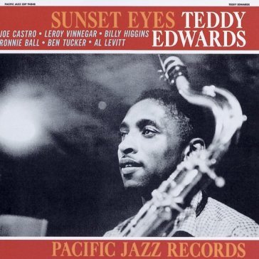 Sunset eyes Teddy Edwards