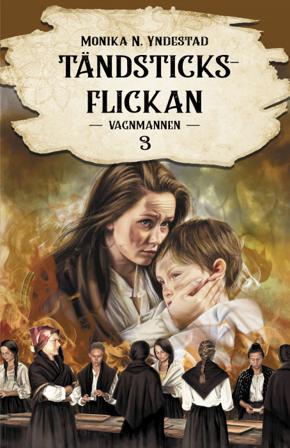 Vagnmannen - Bok av Monika N. Yndestad - Inbunden