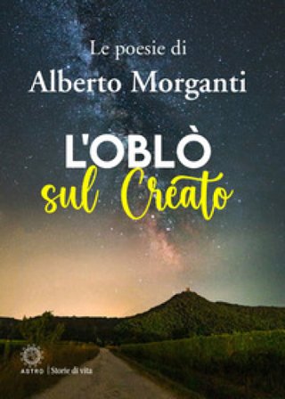 L'oblò sul creato Alberto Morganti