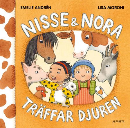 Nisse & Nora träffar djuren - Bok av Lisa Moroni & Emilie Andrén - Board book