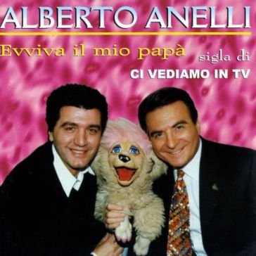 Evviva il mio papa Alberto Anelli