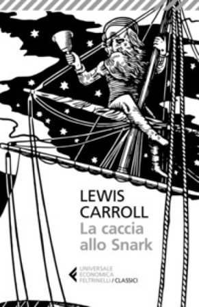 La caccia allo Snark. Testo inglese a fronte Lewis Carroll