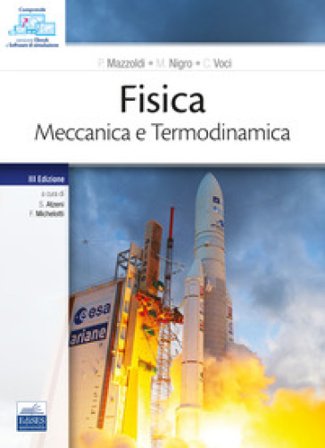 Fisica. Meccanica e Termodinamica Paolo Mazzoldi