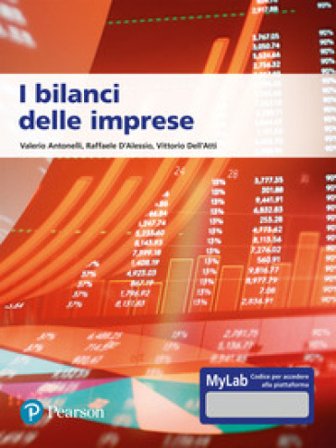 I bilanci delle imprese. Ediz. MyLab. Con aggiornamento online Valerio Antonelli