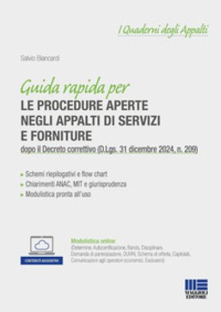 Guida rapida per le procedure aperte negli appalti di servizi e forniture. dopo il Decreto correttivo (D.Lgs. 31 dicembre 2024, n. 209). Con 