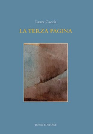 La terza pagina Laura Caccia